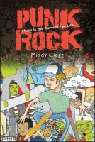 Punk Rock: Music Is the Currency of Life 1438489382 Book Cover