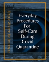 Everyday Procedures For Self-Care During Covid Quarantine - Daily Write In Journal - Dark Blue Gold Abstract Cover 1715764005 Book Cover