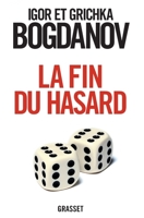 La fin du hasard (essai français) 2246809908 Book Cover