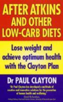 After Atkins and Other Low-Carb Diets 1845290720 Book Cover
