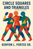 Circles Squares and Triangles: The Geometry of Belonging B0G48TCCWN Book Cover