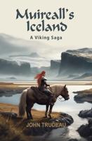 Muireall's Iceland: A Viking Saga 0984043977 Book Cover