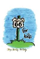 Route 66 for Kids 1530436931 Book Cover