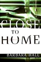 Close To Home 0684809818 Book Cover