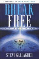 Break Free: From the Lusts of This World 0970220278 Book Cover