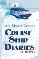 Cruise Ship Diaries: a novel 142411618X Book Cover
