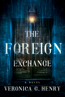 The Foreign Exchange: A Novel 1662503784 Book Cover