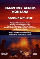 Campfires Across Montana Cooking With Fire 1544962894 Book Cover