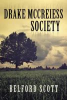 Drake McCreiess Society 1496910168 Book Cover