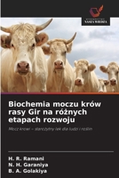 Biochemia moczu krów rasy Gir na róznych etapach rozwoju (Polish Edition) 6630015800 Book Cover