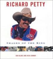 Richard Petty: Images of the King 0760320411 Book Cover