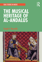 The Musical Heritage of Al-Andalus 0367653613 Book Cover