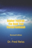 Sepher Yetzirah: The Book That Started Kabbalah 1979684499 Book Cover