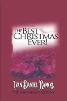 The Best Christmas Ever!: Anniversary Edition B0CR88LYN8 Book Cover