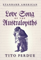 Love Song of the Australopiths 1642641456 Book Cover