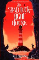 The Bad Luck Lighthouse 1912626306 Book Cover