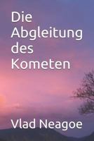 Die Abgleitung des Kometen 1520684452 Book Cover