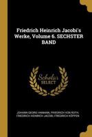 Friedrich Heinrich Jacobi's Werke, Fünfter Band 0270468625 Book Cover
