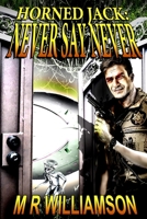 Horned Jack: Never Say Never 1087955580 Book Cover