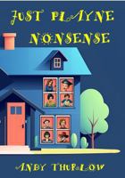Just Playne Nonsense 1763523179 Book Cover