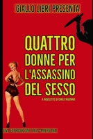 Quattro Donne per L'assassino del Sesso B08RT2FG2G Book Cover