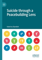 Suicide through a Peacebuilding Lens 9811397392 Book Cover