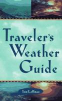 International Traveler's Weather Guide 0898158311 Book Cover