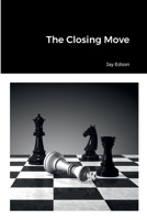 The Closing Move 1794733647 Book Cover