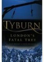 Tyburn: London's Fatal Tree 0750941243 Book Cover