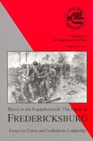 Blood on the Rappahannock : the battle of Fredericksburg, essays on Union and Confederate leadership 1882810112 Book Cover
