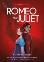 Classics in Graphics: Shakespeare's Romeo and Juliet: A Graphic Novel 1445197774 Book Cover