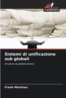 Sistemi di unificazione sub globali (Italian Edition) 6208614279 Book Cover