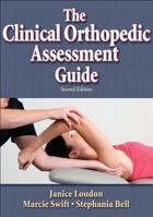 The Clinical Orthopedic Assessment Guide 0736067094 Book Cover