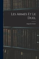 Les Armes Et Le Duel 1017617139 Book Cover