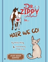 Hair We Go! (Just Keep Zippin') B0F6JJ43Q2 Book Cover