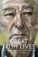 The Times Great Irish Lives: Obituaries of Ireland’s Finest 0008211515 Book Cover