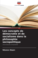 Les concepts de démocratie et de socialisme dans la philosophie sociopolitique (French Edition) 6208251192 Book Cover