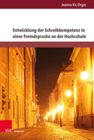 Entwicklung Der Schreibkompetenz in Einer Fremdsprache an Der Hochschule: Konzept Fur Die Schreibvermittlung Im Berufsbezogenen Unterricht Am Beispiel Von Deutsch Als Fremdsprache 3847114077 Book Cover