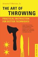 Art of Throwing: Practical Instruction for Better Techniques 0804837872 Book Cover