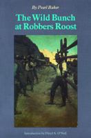 The Wild Bunch at Robbers Roost 080326089X Book Cover