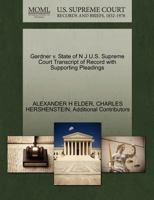 Gardner v. State of N J U.S. Supreme Court Transcript of Record with Supporting Pleadings 1270342509 Book Cover