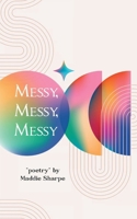 Messy, Messy, Messy "poems" just for me 9375100502 Book Cover