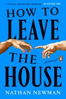 How to Leave the House: A Novel 0593654927 Book Cover