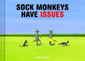 Sock Monkeys Have Issues 1452140057 Book Cover