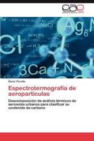 Espectrotermografia de Aeroparticulas 3846569437 Book Cover