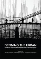 Defining the Urban: Interdisciplinary and Professional Perspectives 1472449525 Book Cover