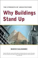 Why Buildings Stand Up: The Strength of Architecture 0393306763 Book Cover