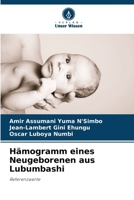 Hämogramm eines Neugeborenen aus Lubumbashi: Referenzwerte 6204146432 Book Cover