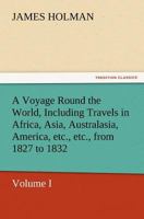 Voyage Around the World: Volume 1 3842447590 Book Cover