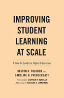 Improving Student Learning at Scale: A How-To Guide for Higher Education 1642671800 Book Cover